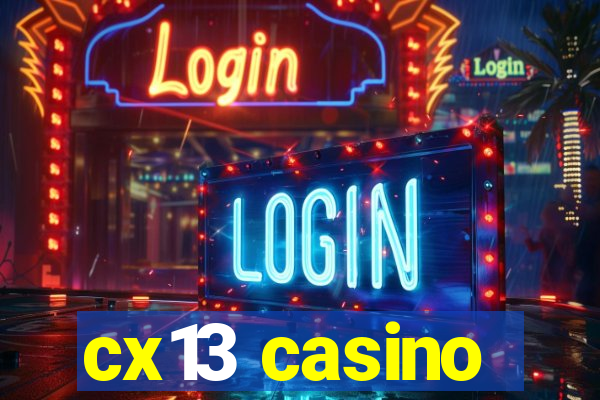 cx13 casino